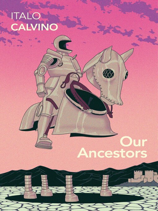 Title details for Our Ancestors by Italo Calvino - Available